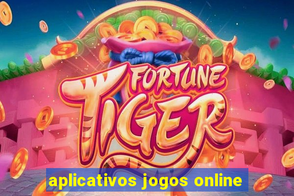 aplicativos jogos online